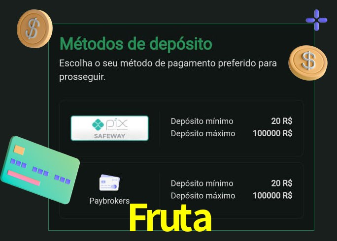 O cassino Fruta oferece uma grande variedade de métodos de pagamento