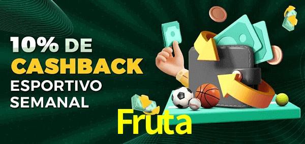 10% de bônus de cashback na Fruta